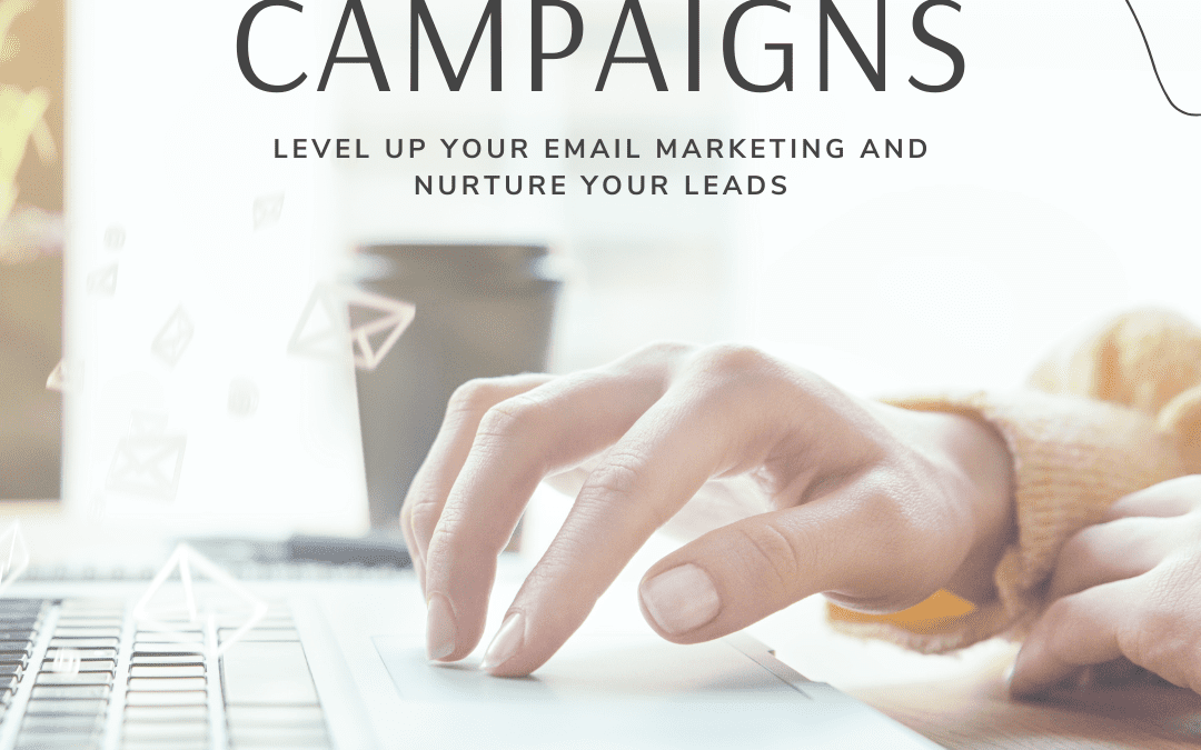Nurture Leads with Drip Campaigns